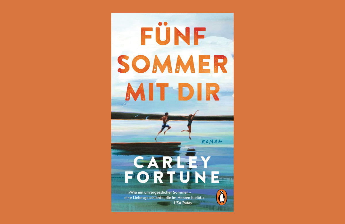 Buchcover "Fünf Sommer mit dir" von Carley Fortune