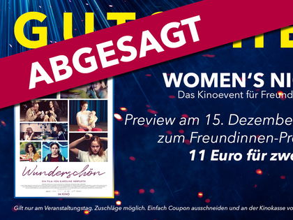 "women's night" – das Event für Freundinnen in der UCI KINOWELT - "women's night" am 15. Dezember zu "Wunderschön" abgesagt